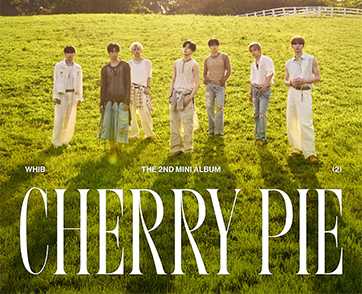 WHIB กลับมาสร้างสีสันรับซัมเมอร์ กับมินิอัลบั้มชุดที่ 2 CHERRY PIE พร้อมออกเดินทางค้นหาสีสันที่เป็นตัวตนที่เป็นเอกลักษณ์ของตัวเอง